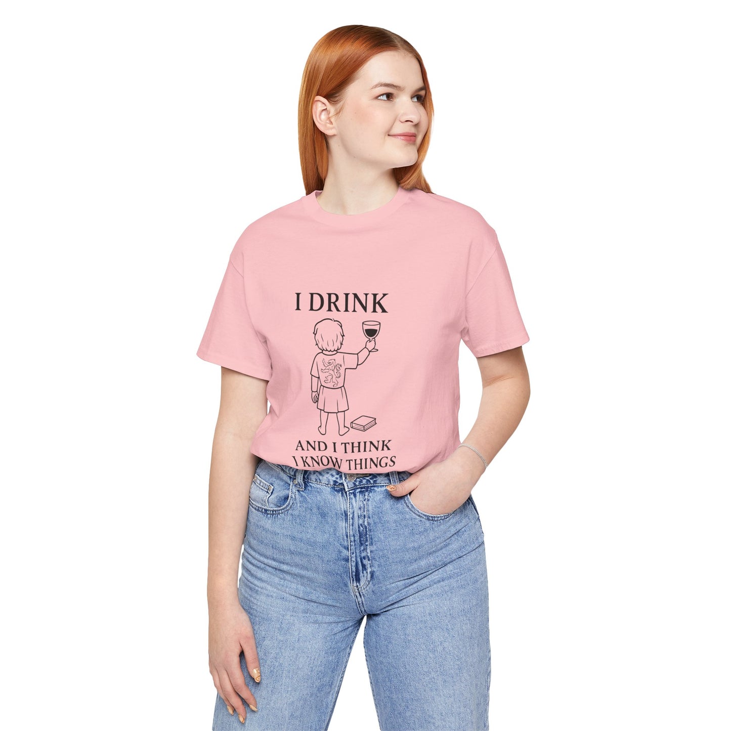 I Drink and I Think I Know Things – Lion Crest Tee