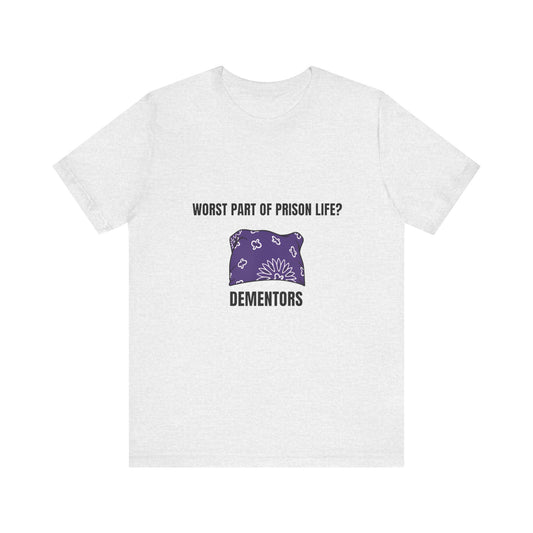 Worst Part of Prison Life Tee by Couch Club