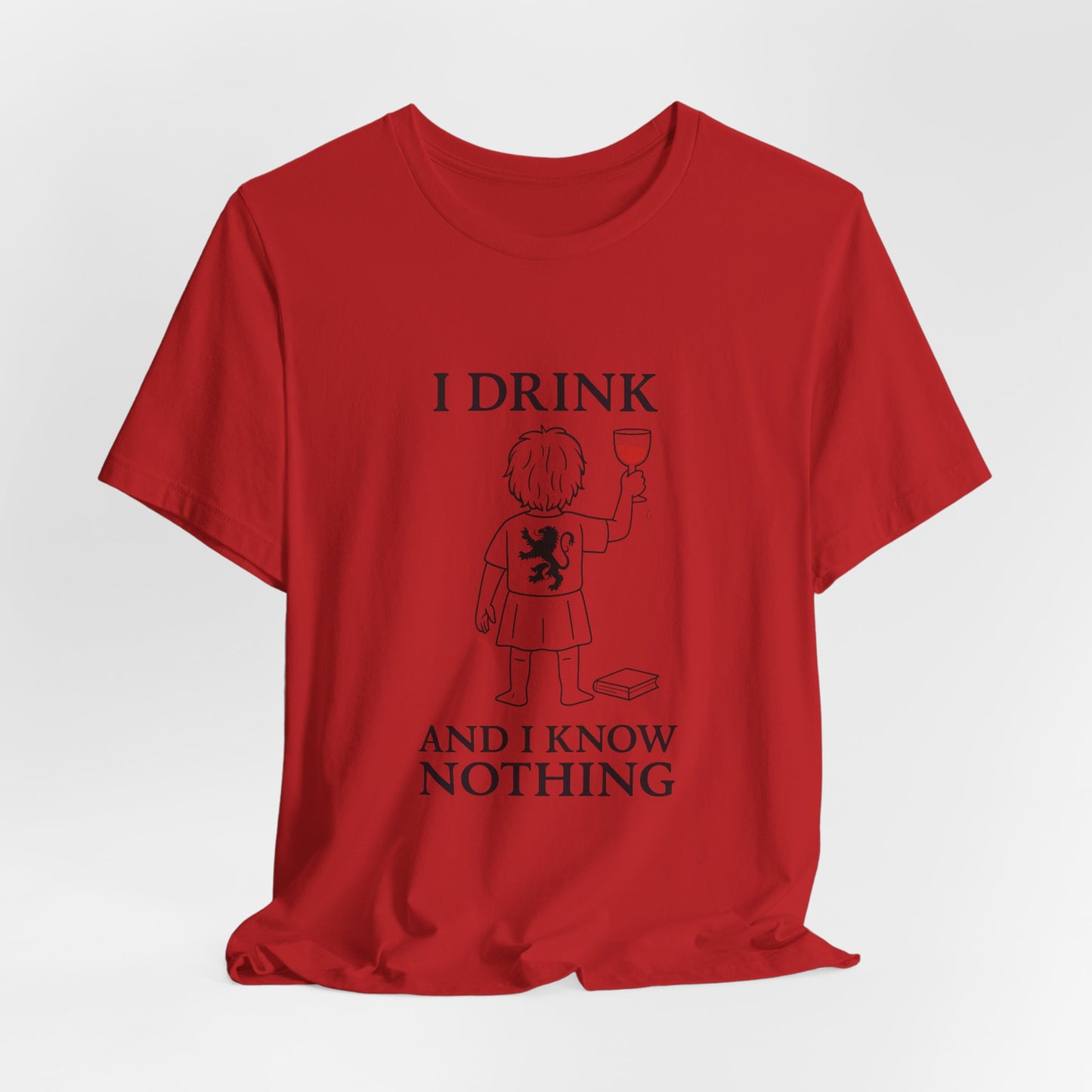 I Drink and I Know Nothing – Lion Crest Parody Tee