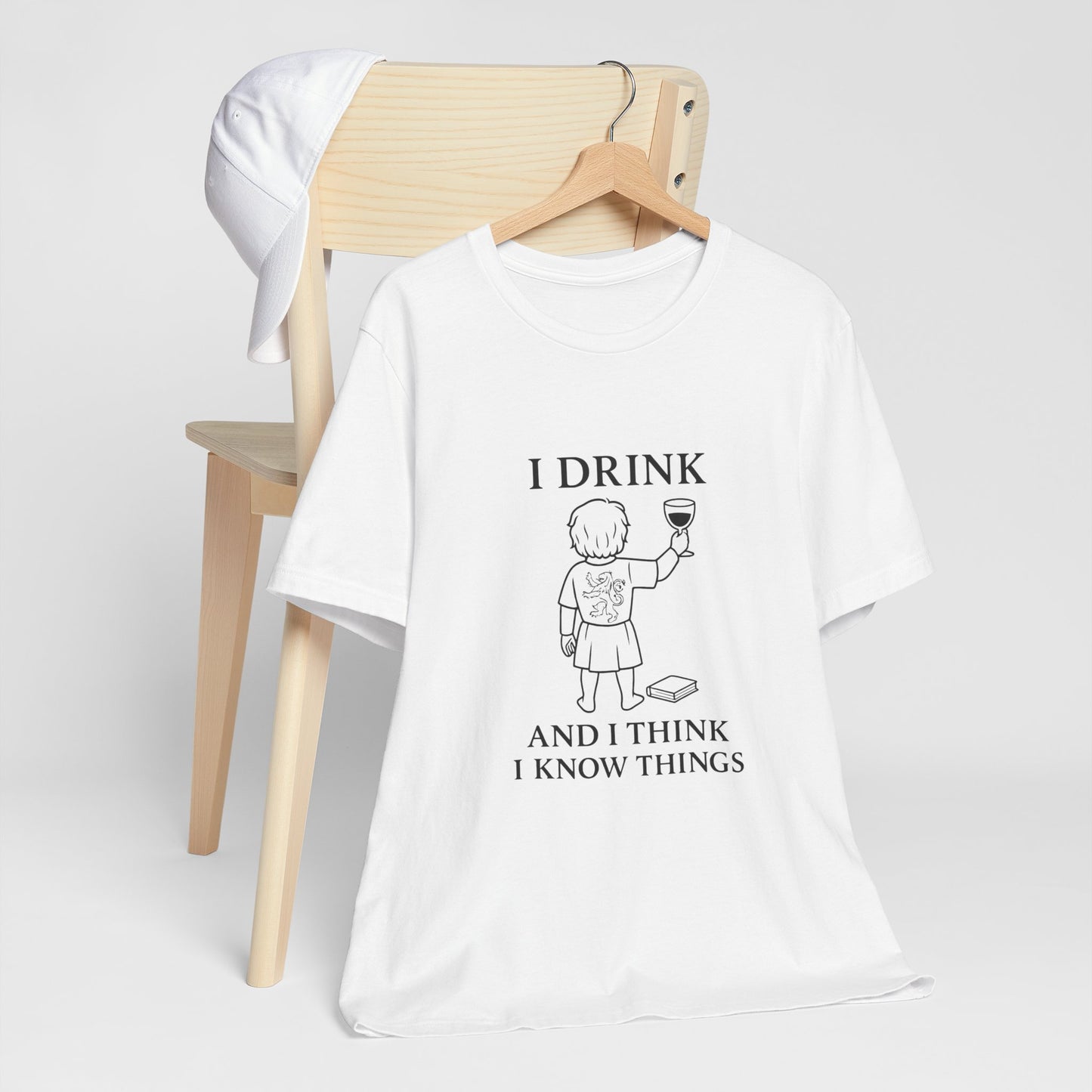 I Drink and I Think I Know Things – Lion Crest Tee