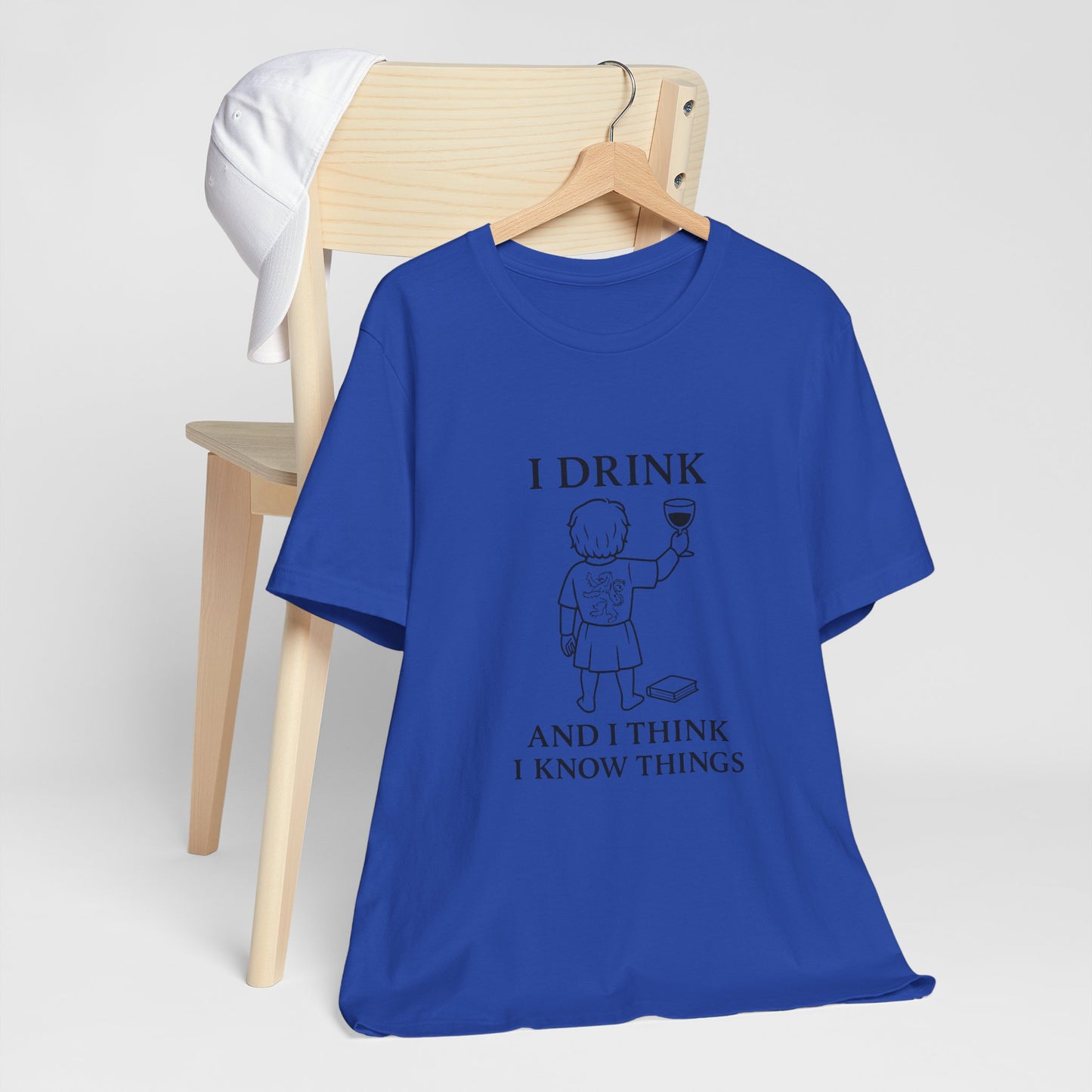 I Drink and I Think I Know Things – Lion Crest Tee