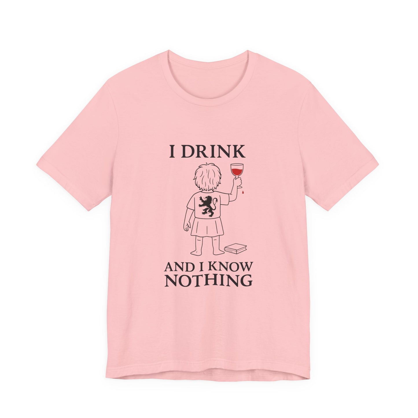I Drink and I Know Nothing – Lion Crest Parody Tee