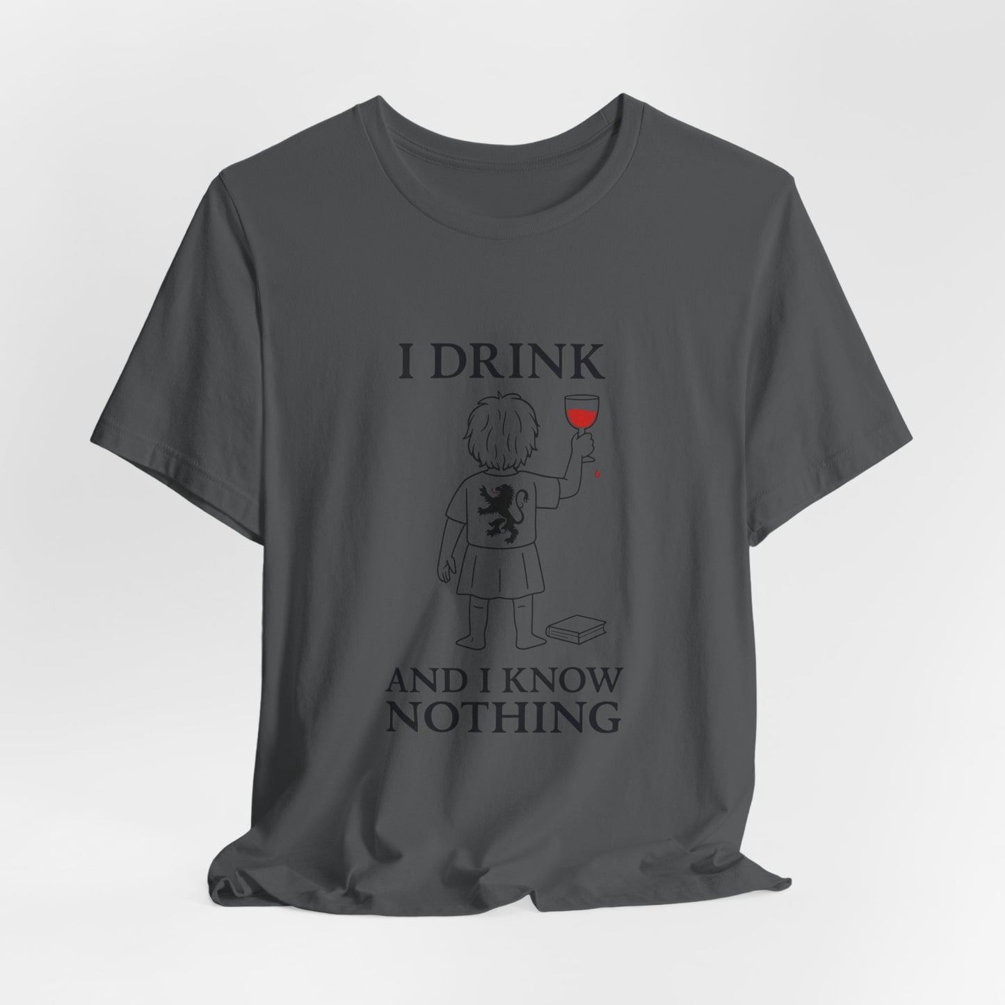 I Drink and I Know Nothing – Lion Crest Parody Tee
