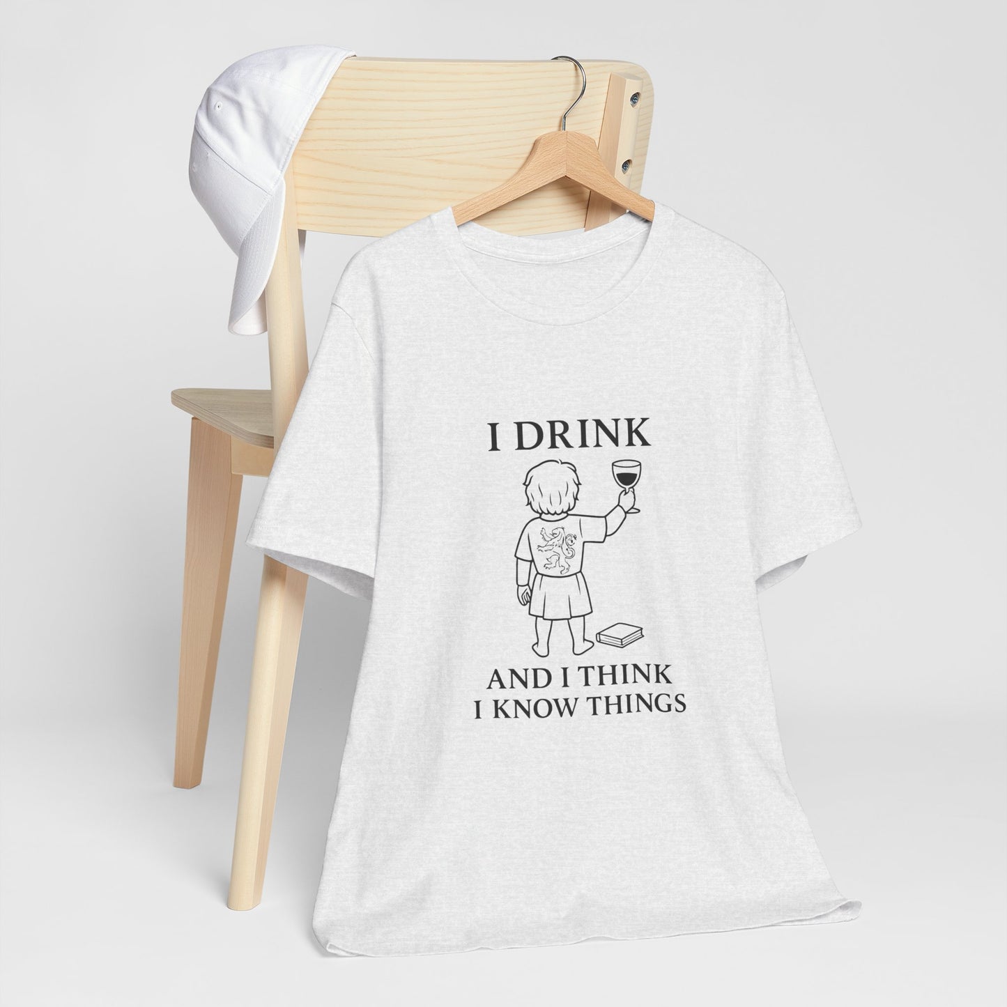 I Drink and I Think I Know Things – Lion Crest Tee