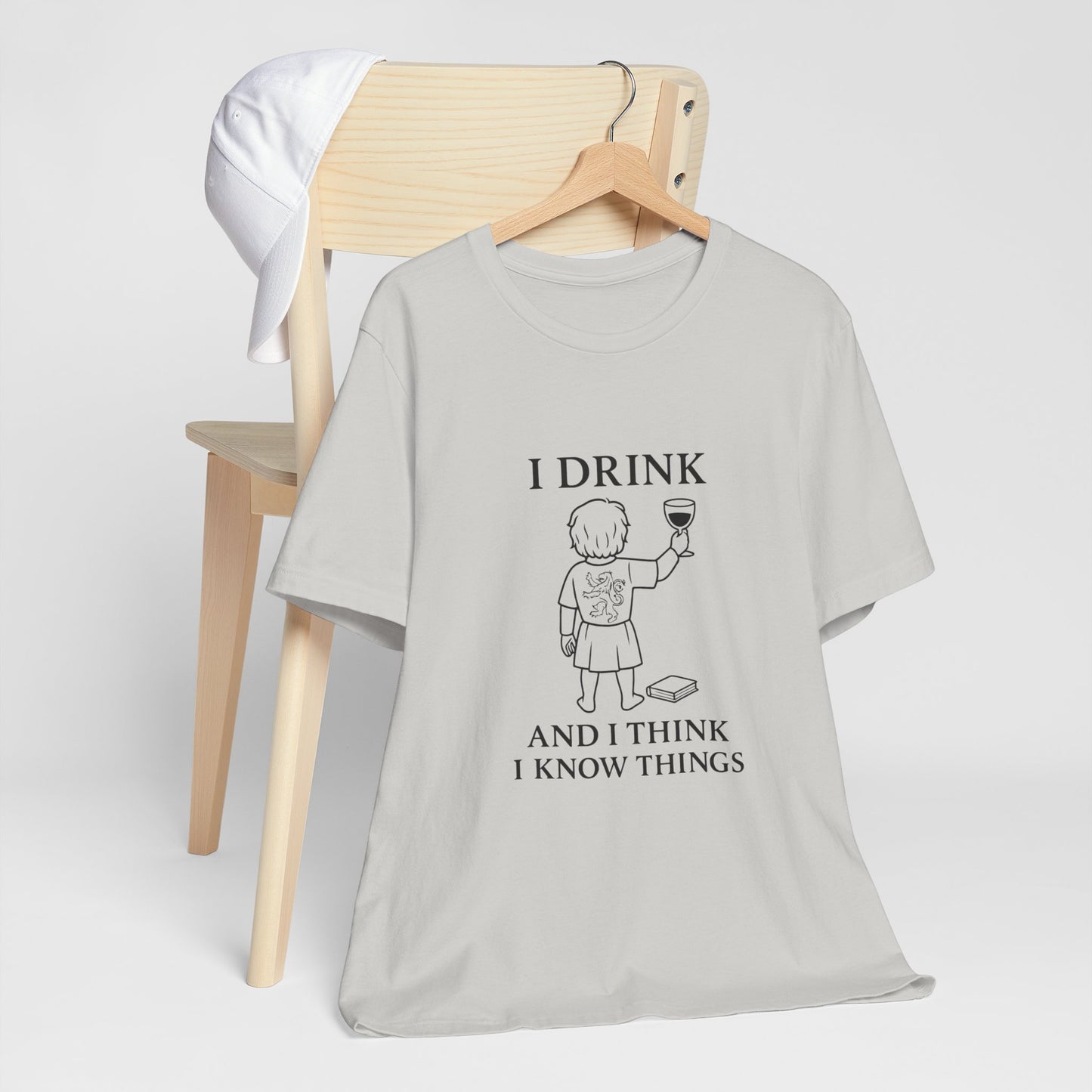 I Drink and I Think I Know Things – Lion Crest Tee