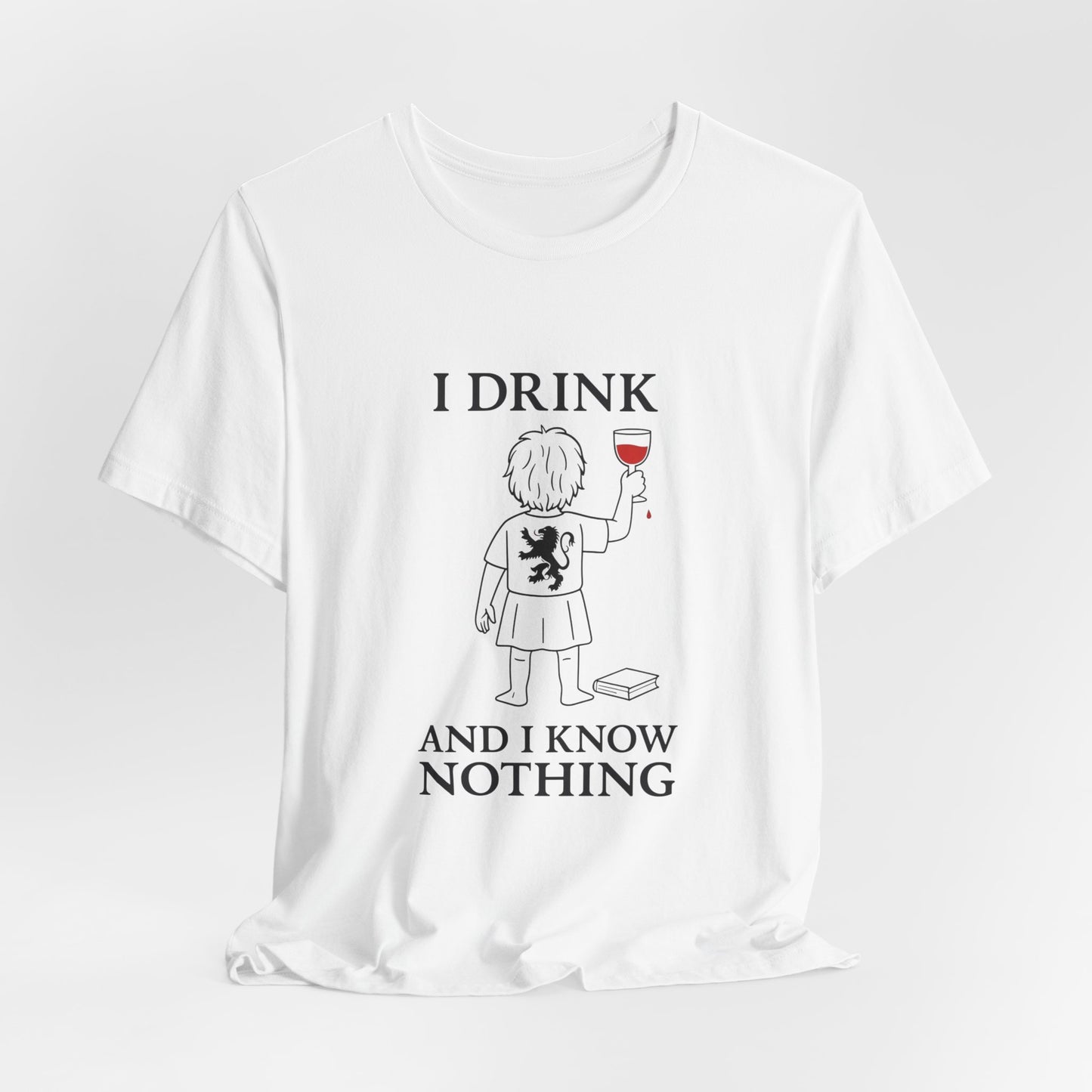 I Drink and I Know Nothing – Lion Crest Parody Tee