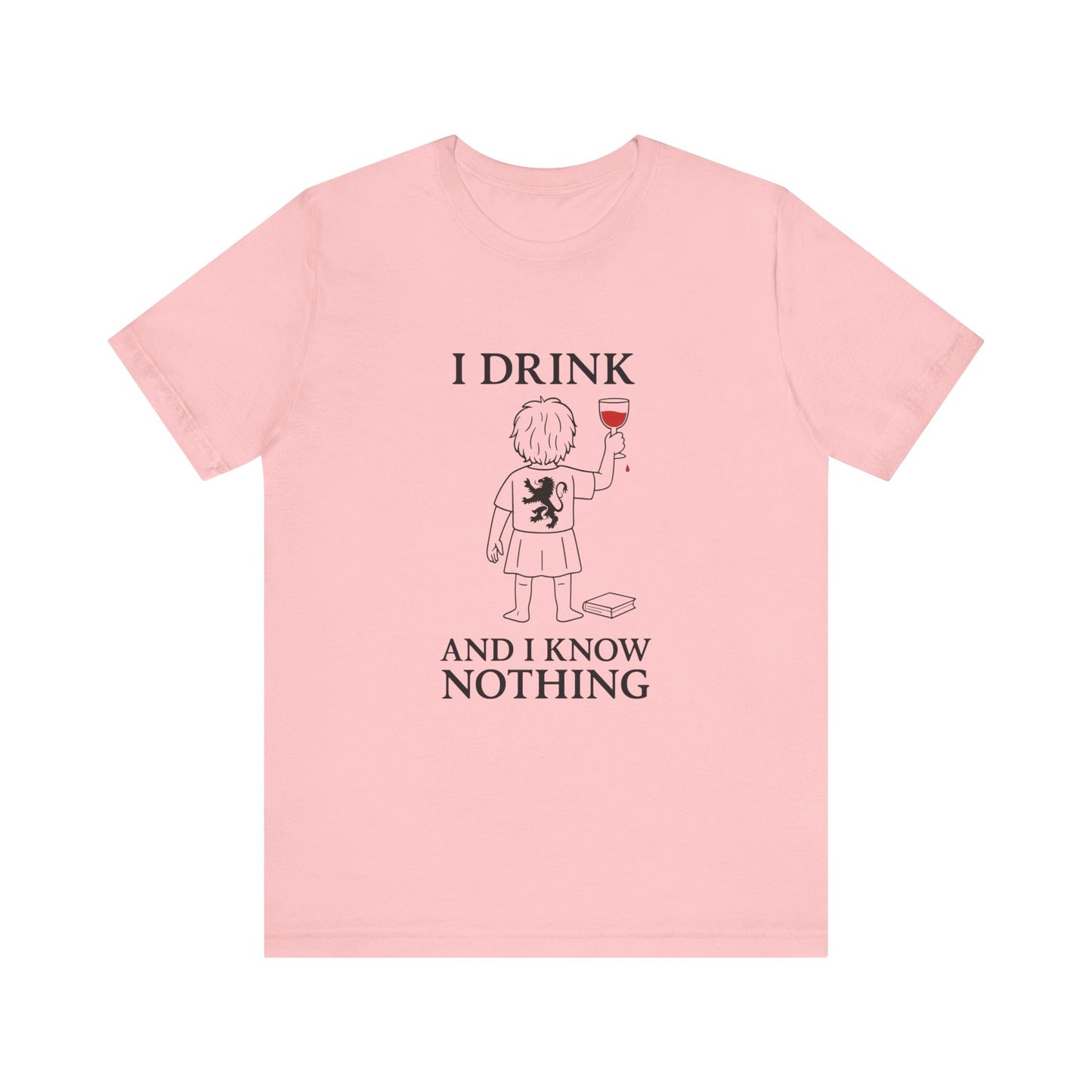 I Drink and I Know Nothing – Lion Crest Parody Tee