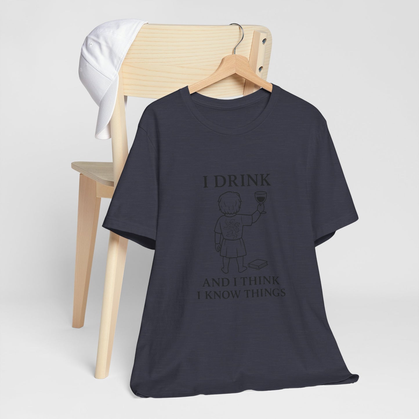 I Drink and I Think I Know Things – Lion Crest Tee