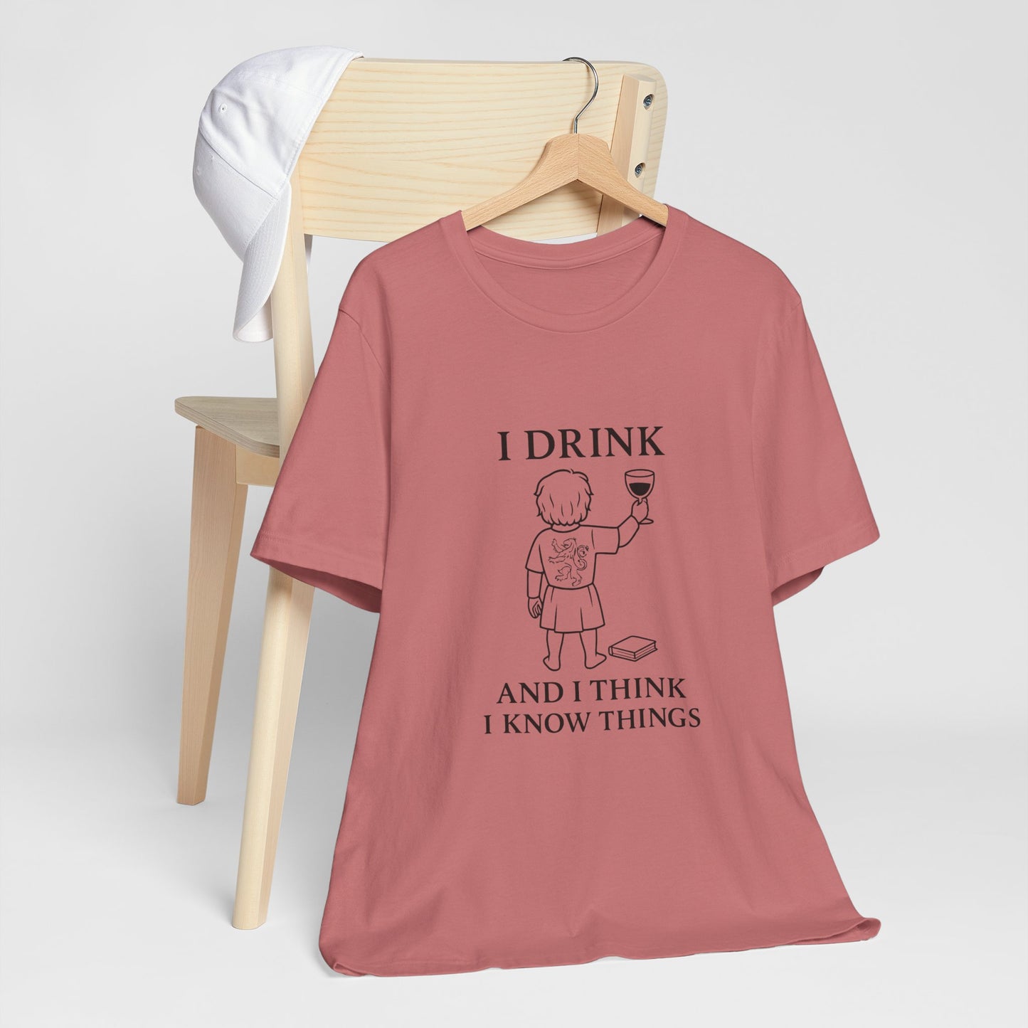 I Drink and I Think I Know Things – Lion Crest Tee
