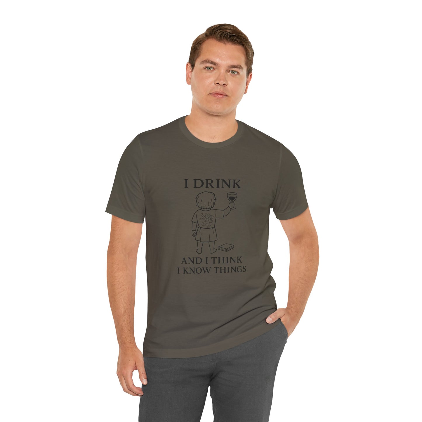I Drink and I Think I Know Things – Lion Crest Tee
