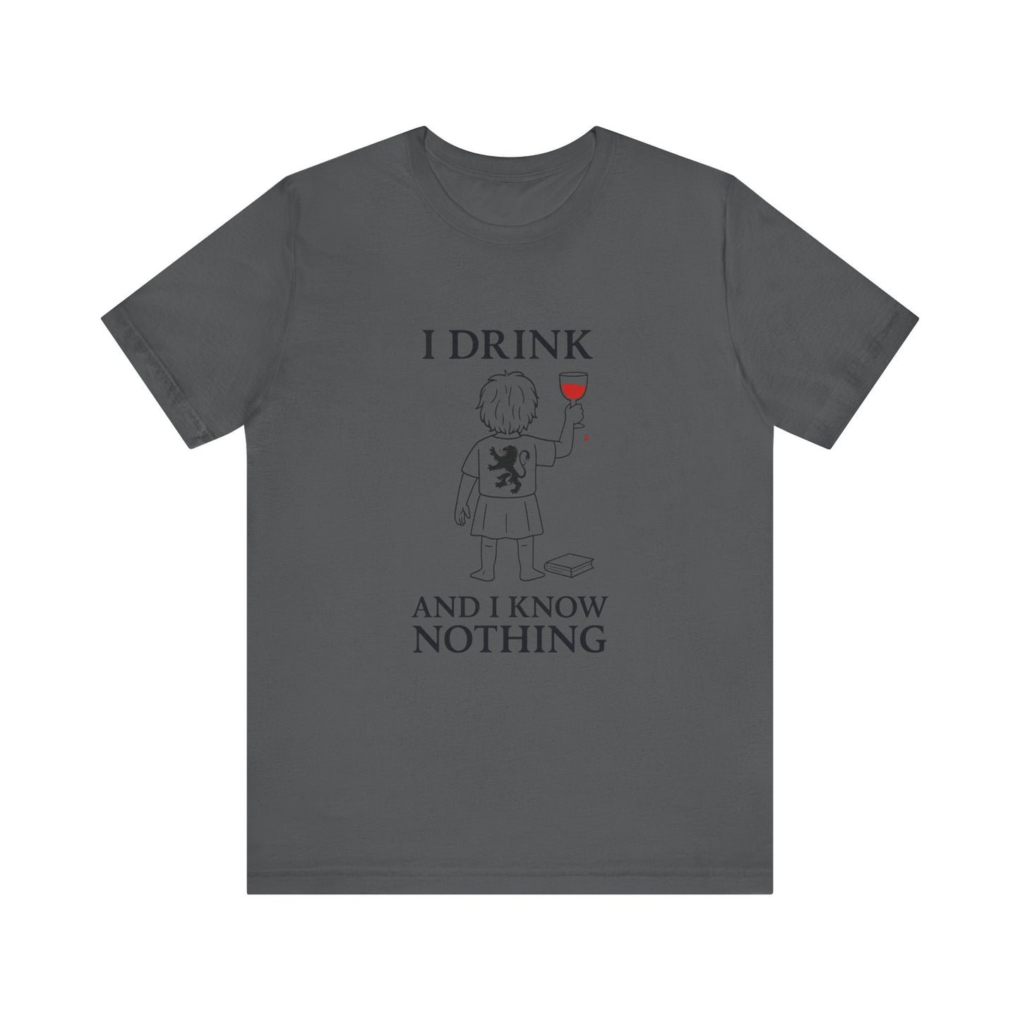 I Drink and I Know Nothing – Lion Crest Parody Tee