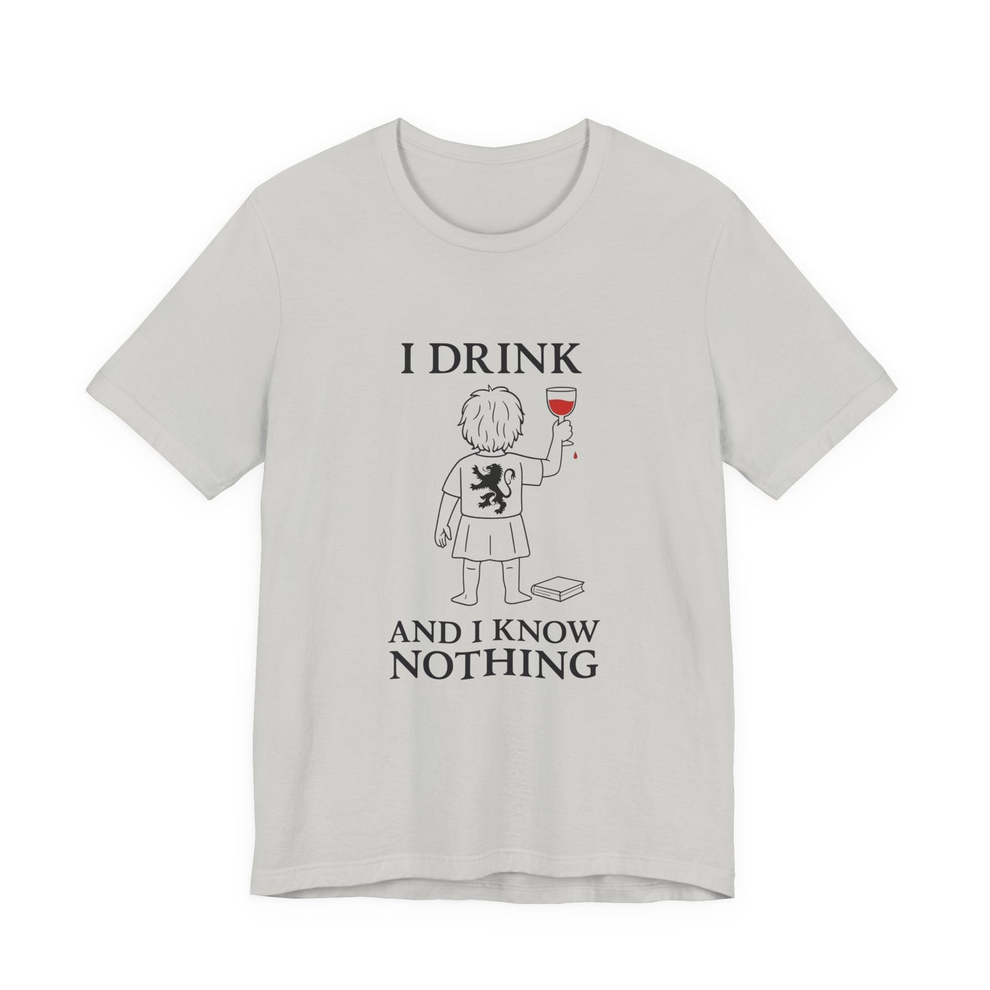 I Drink and I Know Nothing – Lion Crest Parody Tee