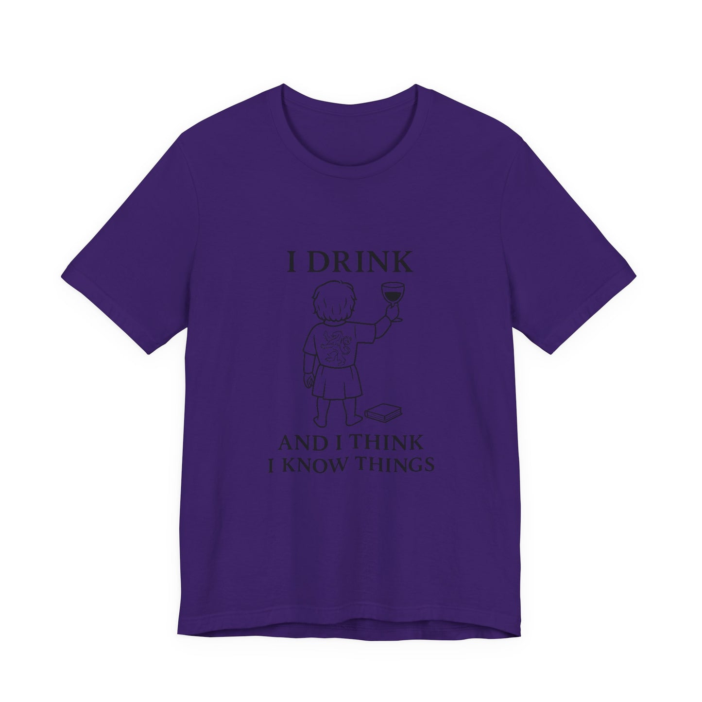 I Drink and I Think I Know Things – Lion Crest Tee