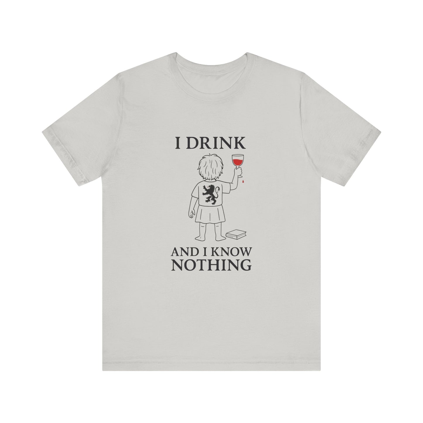 I Drink and I Know Nothing – Lion Crest Parody Tee