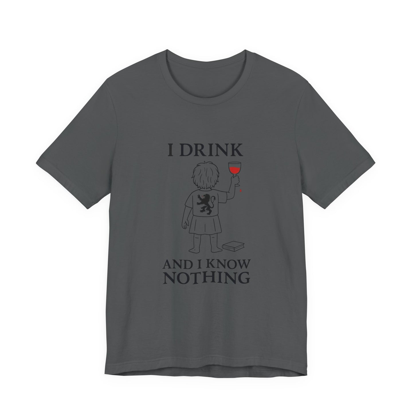 I Drink and I Know Nothing – Lion Crest Parody Tee