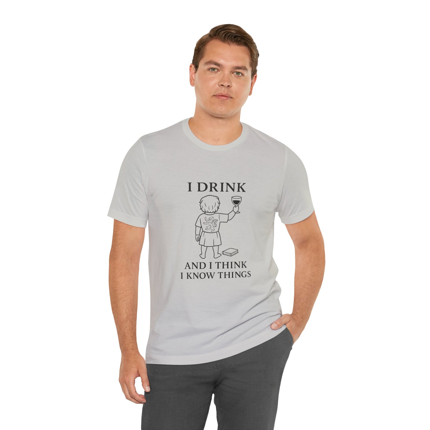 I Drink and I Think I Know Things – Lion Crest Tee